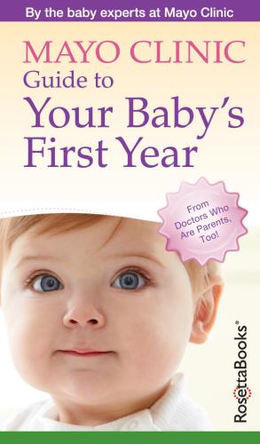 Mayo Clinic Guide to Your Baby's First Year (Basic Kindle edition)