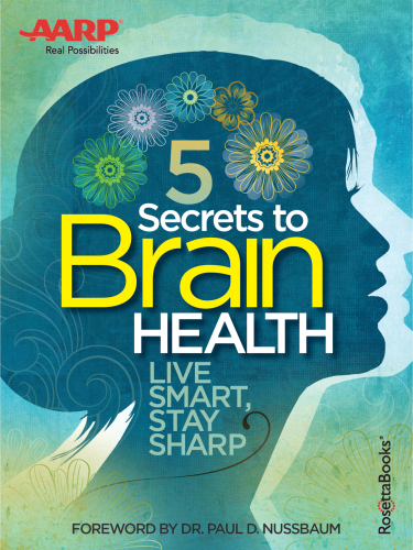 AARP's 5 Secrets to Brain Health