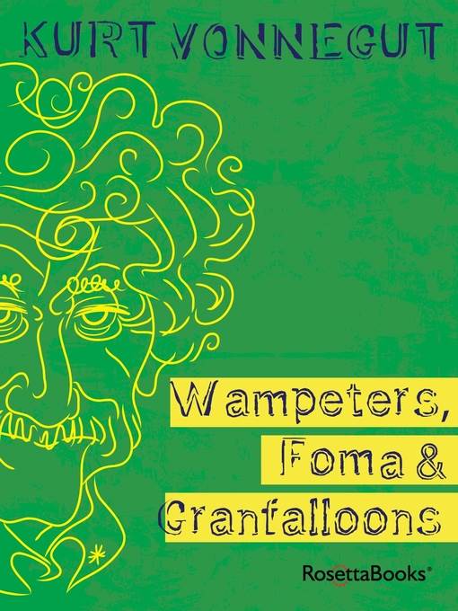 Wampeters, Foma & Granfalloons