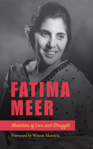 Fatima Meer : memories of love and struggle