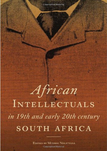 African Intellectuals in 19th and Early 20th Century South Africa