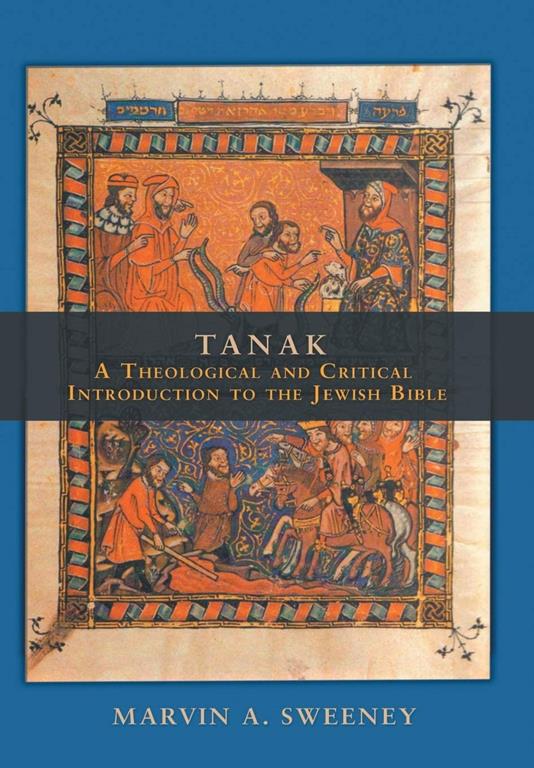 TANAK: A Theological and Critical Introduction to the Jewish Bible