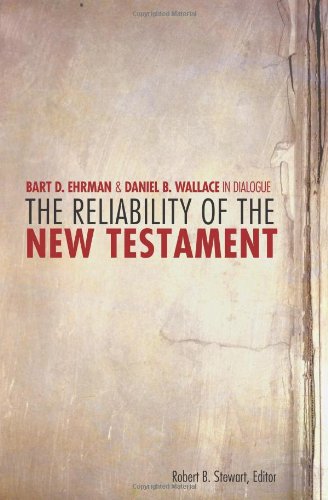 The Reliability of the New Testament