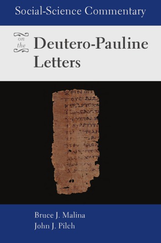 Social-Science Commentary on the Deutero-Pauline Letters