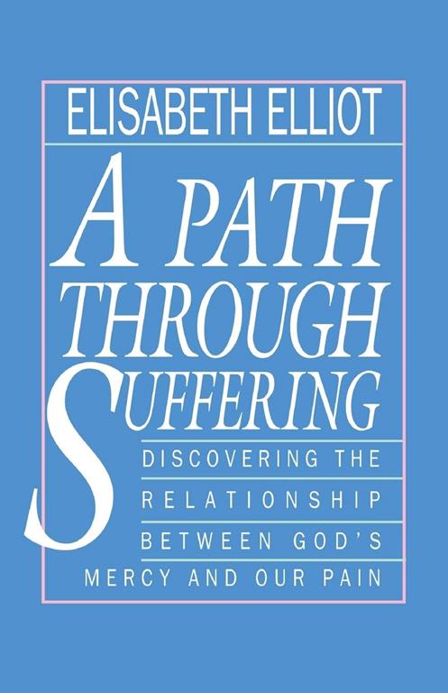 A Path Through Suffering