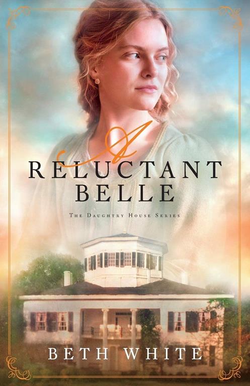 Reluctant Belle (Daughtry House)