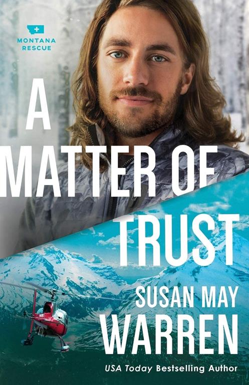 Matter of Trust (Montana Rescue)