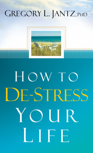 How to de-Stress Your Life