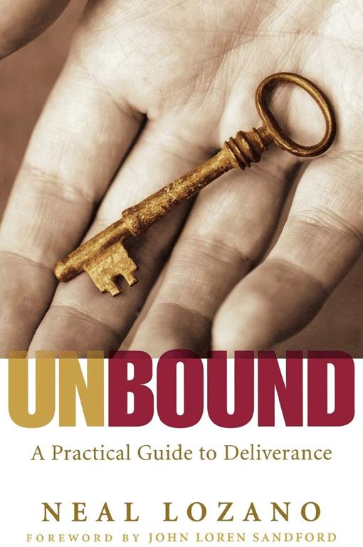 Unbound: A Practical Guide To Deliverance