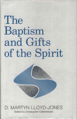 The Baptism and Gifts of the Spirit