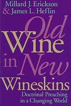 Old Wine in New Wineskins