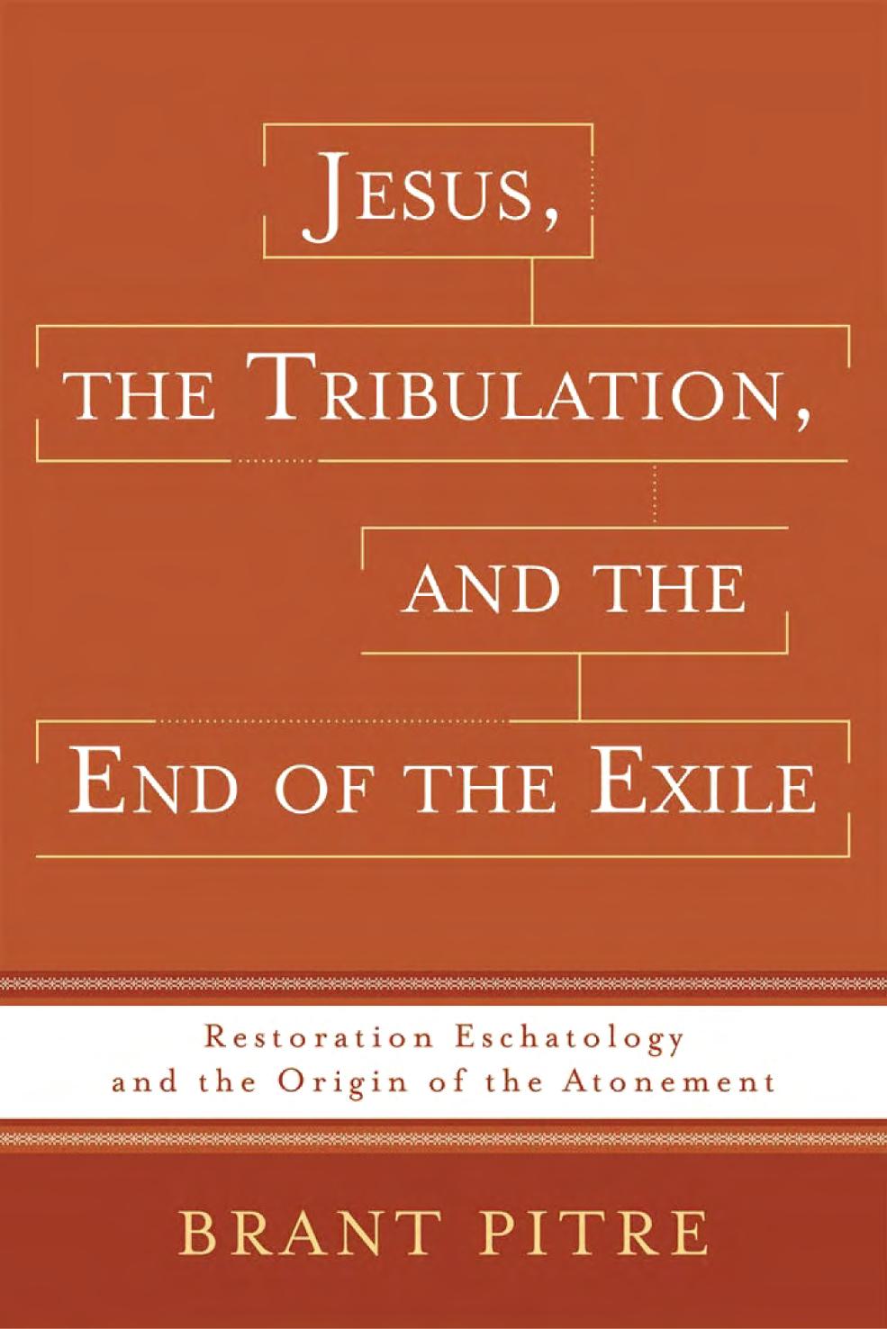 Jesus, the Tribulation, and the End of the Exile