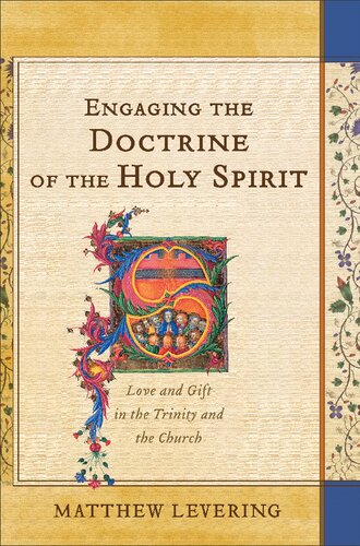 Engaging the Doctrine of the Holy Spirit