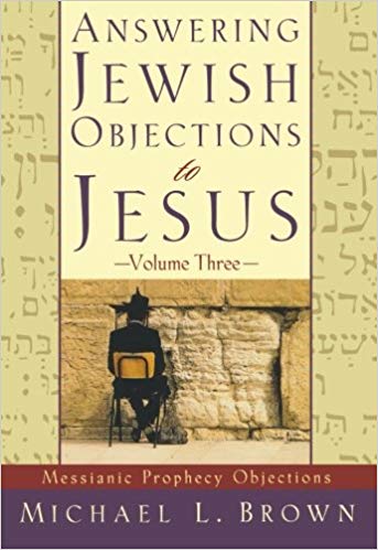 Answering Jewish Objections to Jesus, Volume 3