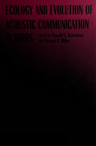 Ecology And Evolution Of Acoustic Communication In Birds