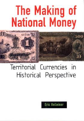 The Making of National Money