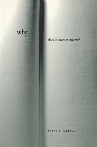 Why Does Literature Matter? (Cornell Classics in Philosophy)