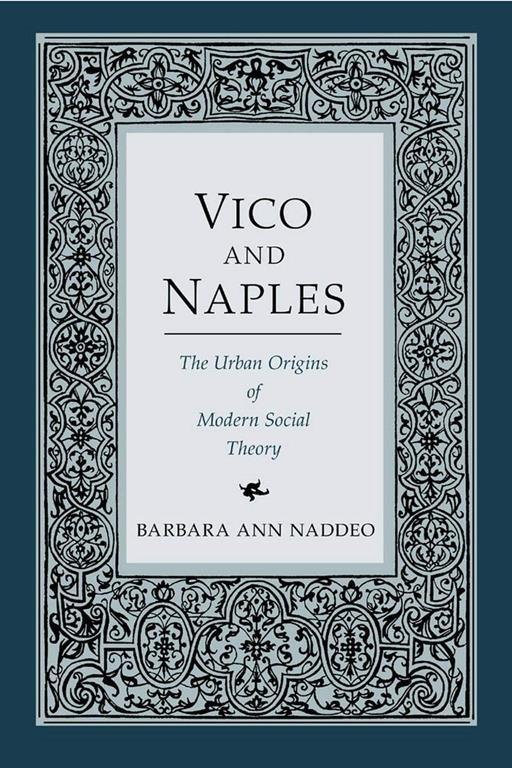 Vico and Naples: The Urban Origins of Modern Social Theory