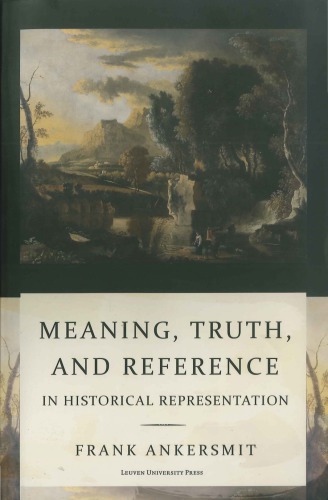 Meaning, Truth, and Reference in Historical Representation