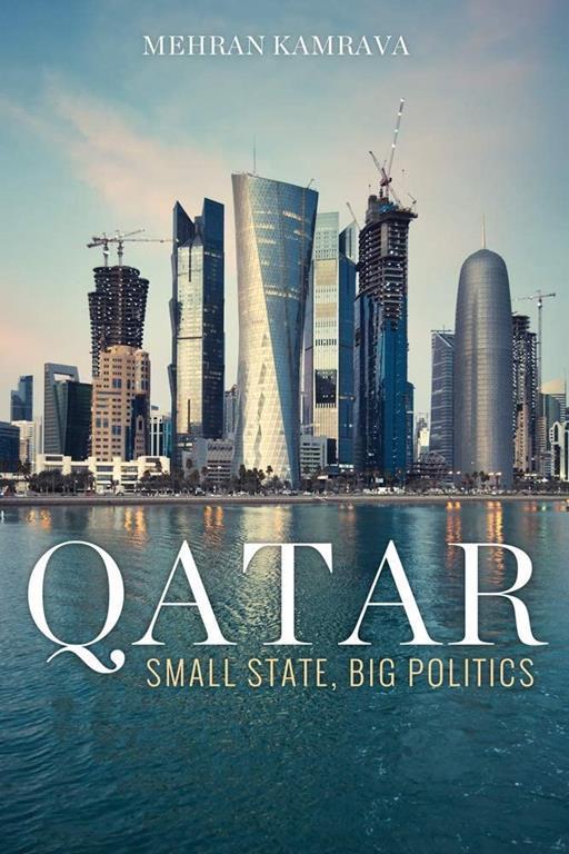 Qatar: Small State, Big Politics