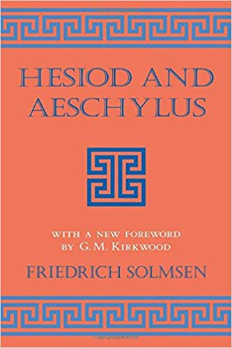 Hesiod and Aeschylus (Cornell Studies in Classical Philology, 30)