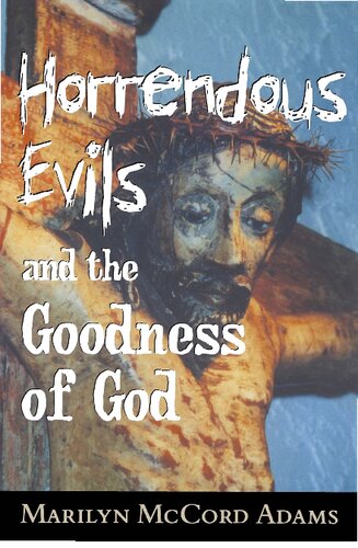 Horrendous Evils and the Goodness of God