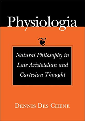 Physiologia: Natural Philosophy in Late Aristotelian and Cartesian Thought