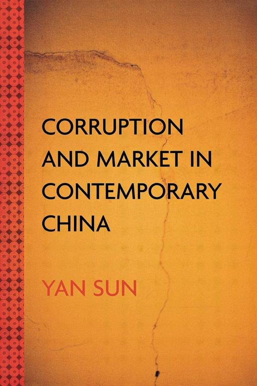 Corruption and Market in Contemporary China