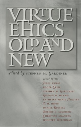 Virtue Ethics, Old and New