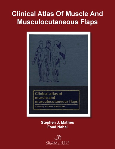 Clinical Atlas of Muscle and Musculocutaneous Flaps