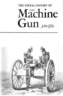 The Social History of the Machine Gun