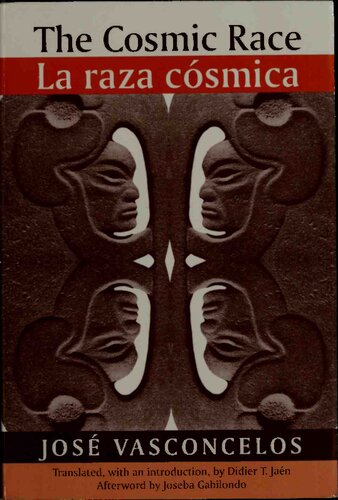 The Cosmic Race / La raza cosmica (Race in the Americas)