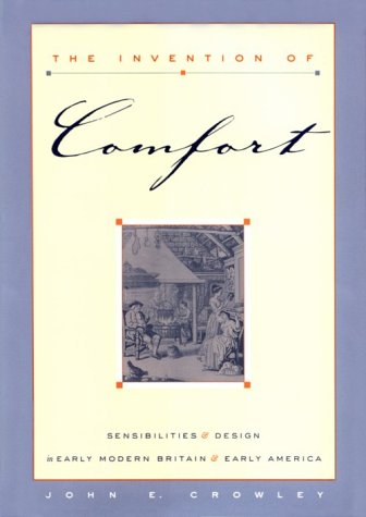 The Invention Of Comfort