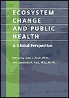 Ecosystem Change And Public Health