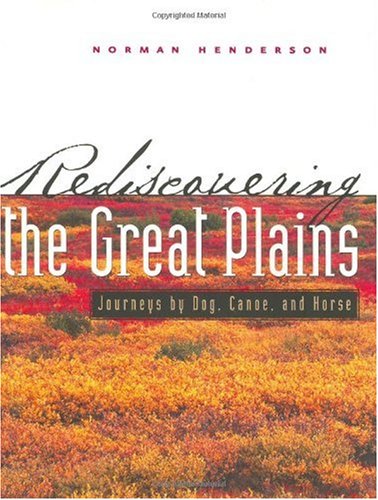 Rediscovering the Great Plains