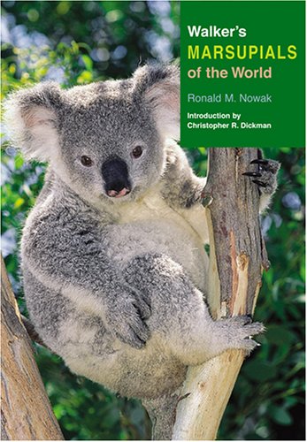 Walker's Marsupials of the World