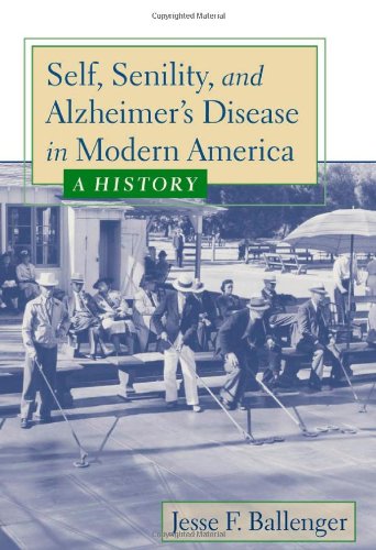 Self, Senility, and Alzheimer's Disease in Modern America