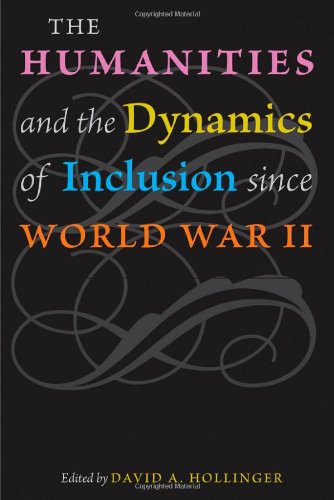 The Humanities and the Dynamics of Inclusion since World War II