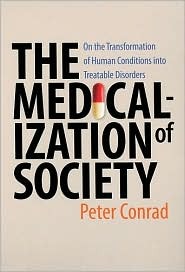 The Medicalization of Society