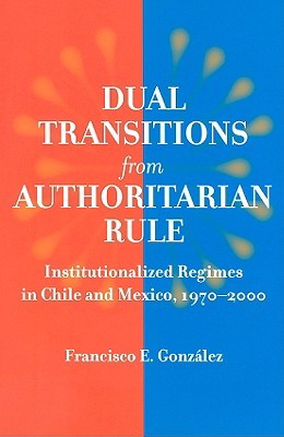 Dual Transitions from Authoritarian Rule