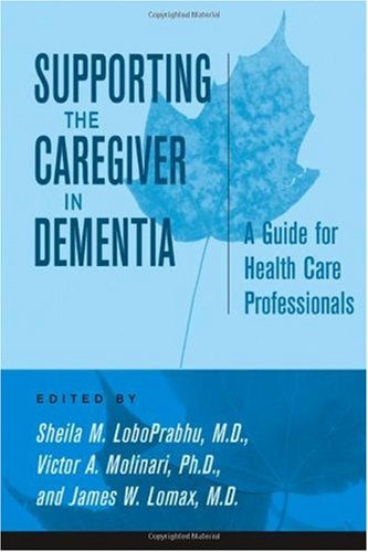 Supporting the Caregiver in Dementia