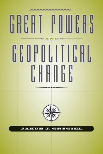 Great Powers and Geopolitical Change