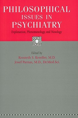 Philosophical Issues in Psychiatry