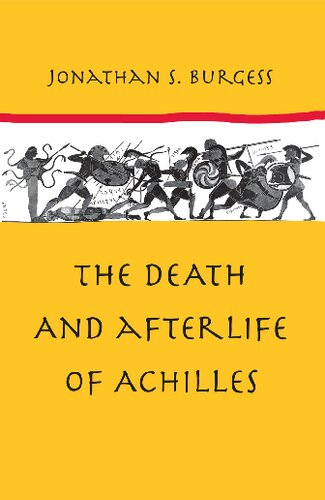 The Death and Afterlife of Achilles