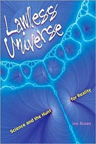 Lawless Universe: Science and the Hunt for Reality