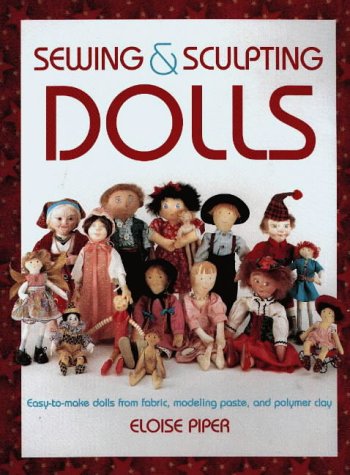 Sewing and Sculpting Dolls