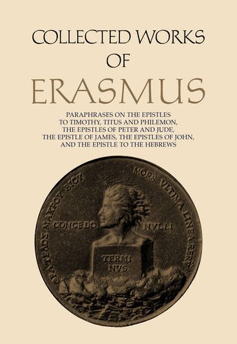 Paraphrases On The Epistles To Timothy, Titus, And Philemon, The Epistles Of Peter And Jude, The Epistle Of James, The Epistle Of John, The Epistle To The Hebrews - Volume 44