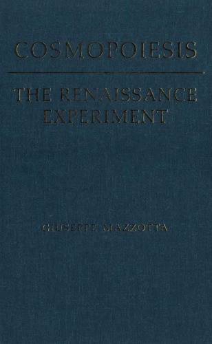 Cosmopoiesis the Renaissance Experiment