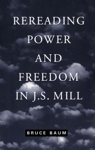 Rereading Power And Freedom In J. S. Mill