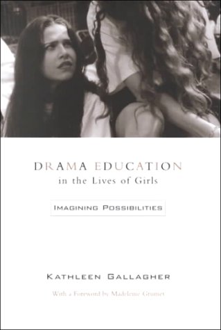 Drama Education in the Lives of Girls